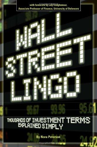 Wall Street Lingo: Thousands of Investment Terms Explained Simply