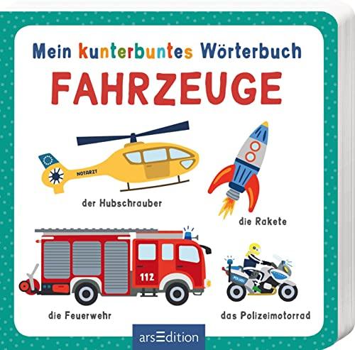 Mein kunterbuntes Wörterbuch - Fahrzeuge