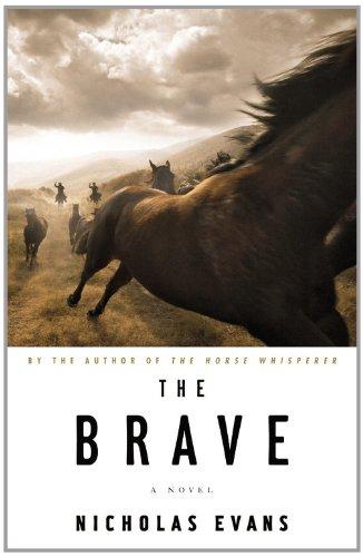 The Brave: A Novel