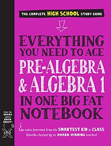 Everything You Need to Ace Pre-Algebra and Algebra I in One Big Fat Notebook (Big Fat Notebooks)