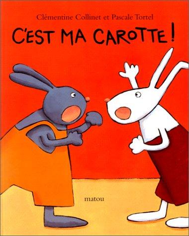 C'est ma carotte !