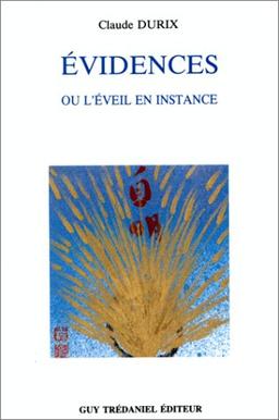 Evidences ou l'Eveil en instance