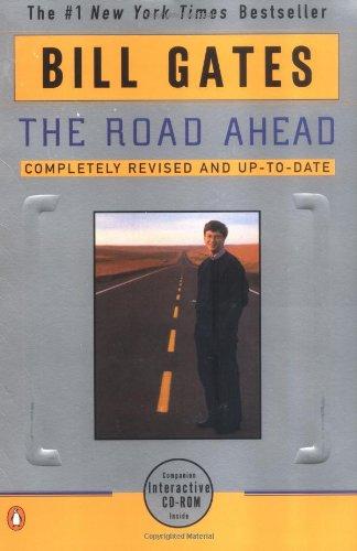 The Road Ahead: Completely Revised and Up-to-Date