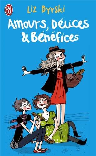 Amours, délices et bénéfices