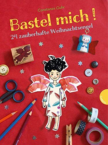 Bastel mich!, 24 zauberhafte Weihnachtsengel