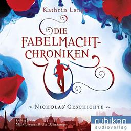 Die Fabelmacht-Chroniken: Nicholas Geschichte