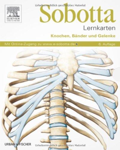 Sobotta Lernkarten Knochen, Bänder und Gelenke: Knochen, Bänder, Gelenke - mit Zugang zum Elsevier-Portal