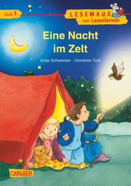 LESEMAUS zum Lesenlernen Stufe 1: Eine Nacht im Zelt: überarbeitete Neuausgabe