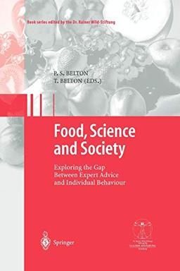 Food, Science and Society: Exploring the Gap Between Expert Advice and Individual Behaviour (Gesunde Ernährung Healthy Nutrition)