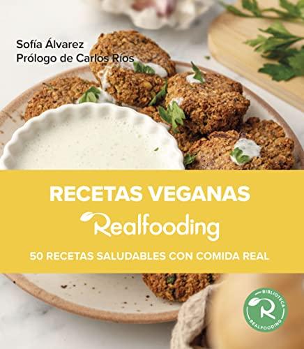 Recetas veganas Realfooding: 50 recetas saludables con comida real (Biblioteca Realfooding)