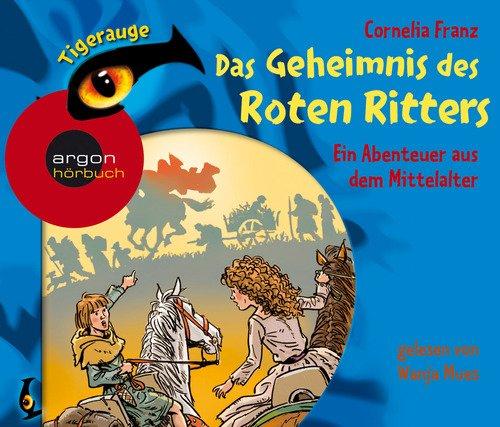 Das Geheimnis des roten Ritters - Ein Abenteuer aus dem Mittelalter: Reihe: Tigerauge