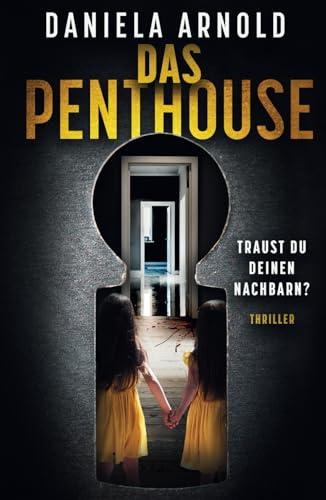 Das Penthouse: Psychothriller