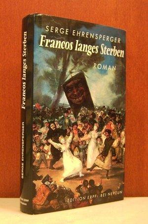 Francos langes Sterben: Chiffrierte Briefe aus der Diktatur