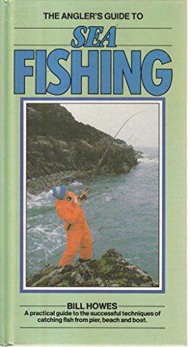 ANGLER'S GUIDE TO SEA FISHING (The Angler's Guide series)