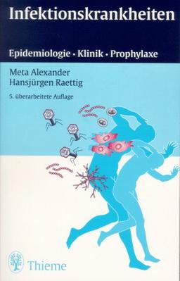 Infektionskrankheiten. Epidemiologie, Klinik, Immunprophylaxe