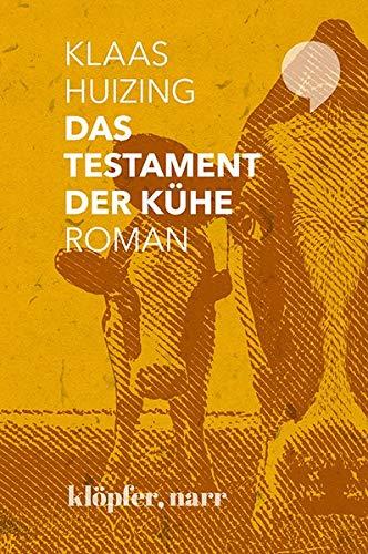 DAS TESTAMENT DER KÜHE. ROMAN