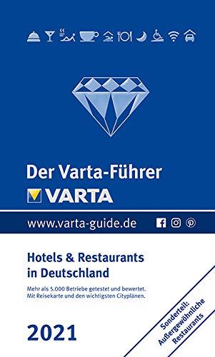 Der Varta-Führer 2021 - Hotels und Restaurants in Deutschland (Varta Hotel-und Restaurantführer)