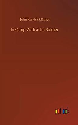 In Camp With a Tin Soldier