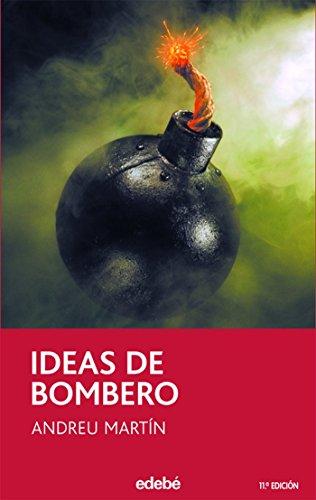 Ideas de bombero (Narrativa juvenil y contemporánea (séries), Band 7)