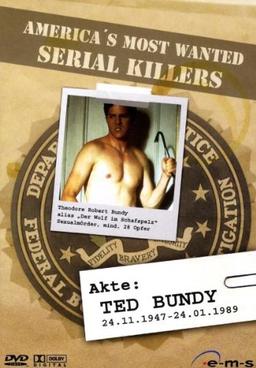 America's Most Wanted Serial Killers - Akte: Ted Bundy