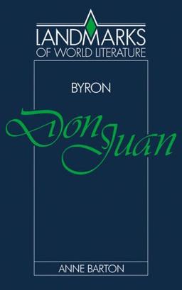 Byron: Don Juan (Landmarks of World Literature)