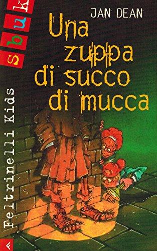 Zuppa Di Succo Di Mucca (Una)