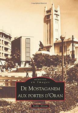 De Mostaganem aux portes d'Oran