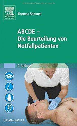 ABCDE - Die Beurteilung von Notfallpatienten