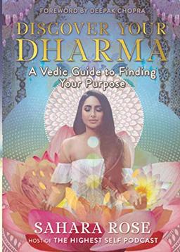 Discover Your Dharma: A Vedic Guide to Finding Your Purpose