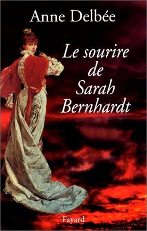 Le sourire de Sarah Bernhardt