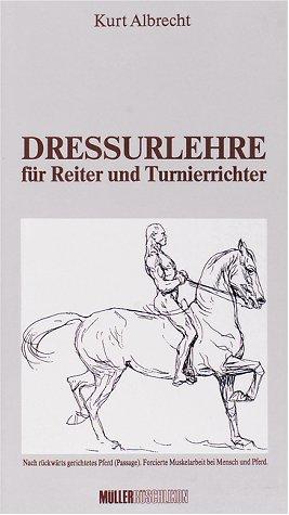 Dressurlehre für Reiter und Turnierrichter