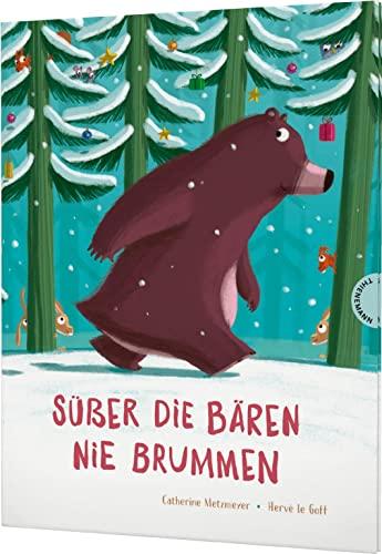 Süßer die Bären nie brummen: Der Bär und seine Freunde feiern Weihnachten