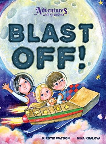 Adventures With Grandma: Blast Off!