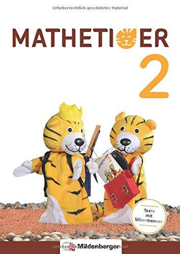 Mathetiger 2 – Schülerbuch • Neubearbeitung: Differenzierend – individualisierend – motivierend (Mathetiger - Neubearbeitung)