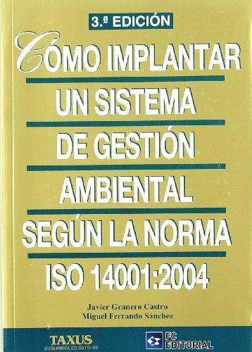 Cómo implantar un sistema de gestión ambiental según ISO 14001:2004