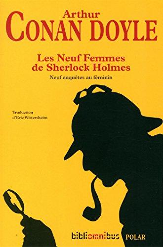 Les neuf femmes de Sherlock Holmes : neuf enquêtes au féminin