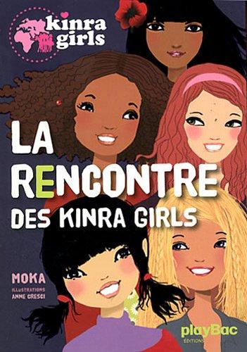 Kinra girls. Vol. 1. La rencontre des Kinra girls