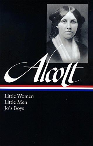 Louisa May Alcott: Little Women, Little Men, Jo's Boys (LOA #156) (Library of America Louisa May Alcott Edition, Band 1)