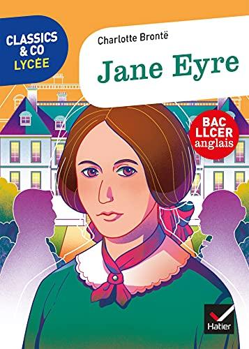 Jane Eyre : texte intégral suivi d'un dossier bac LLCER anglais