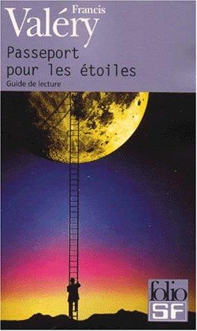 Passeport pour les étoiles : guide de lecture