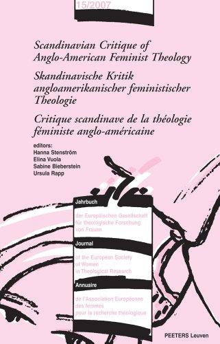 Scandinavian Critique of Anglo-American Feminist Theology/Skandinavische Kritik Angloamerikanischer Feministischer Theologie/Critique Scandinave de La ... Society of Women in Theological Research)