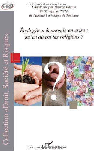 Ecologie et économie en crise : qu'en disent les religions ?