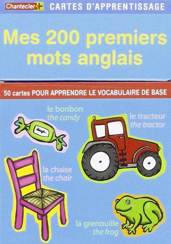 Mes 200 premiers mots anglais : 50 cartes pour apprendre le vocabulaire de base