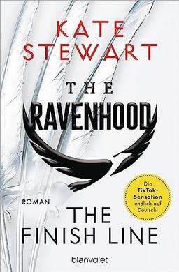 The Ravenhood - The Finish Line: Roman - Die heiße TikTok-Sensation endlich auf Deutsch! - Mit farbigem Buchschnitt nur in limitierter Auflage. (The-Ravenhood-Trilogie, Band 3)