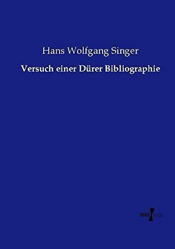 Versuch einer Dürer Bibliographie