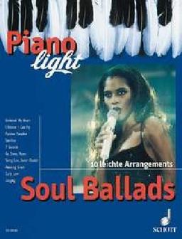 Soul Ballads: 10 leichte Arrangements. Klavier. (Piano light)