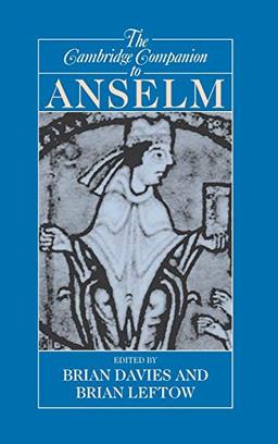 The Cambridge Companion to Anselm (Cambridge Companions to Philosophy)