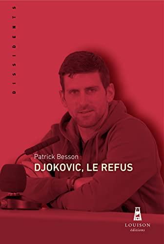 Djokovic, le refus