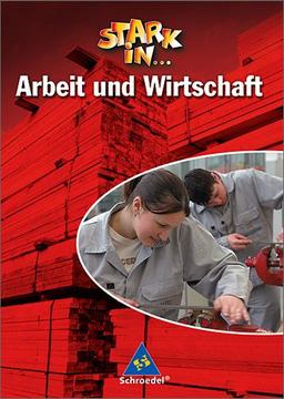 Stark in ... Arbeit und Wirtschaft - Ausgabe 2005: Schülerband