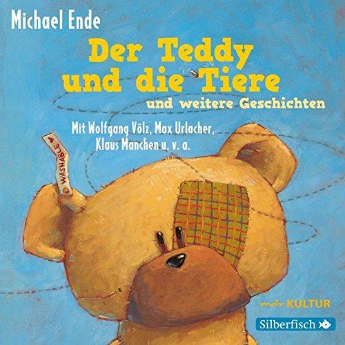 Der Teddy und die Tiere und weitere Geschichten: 1 CD